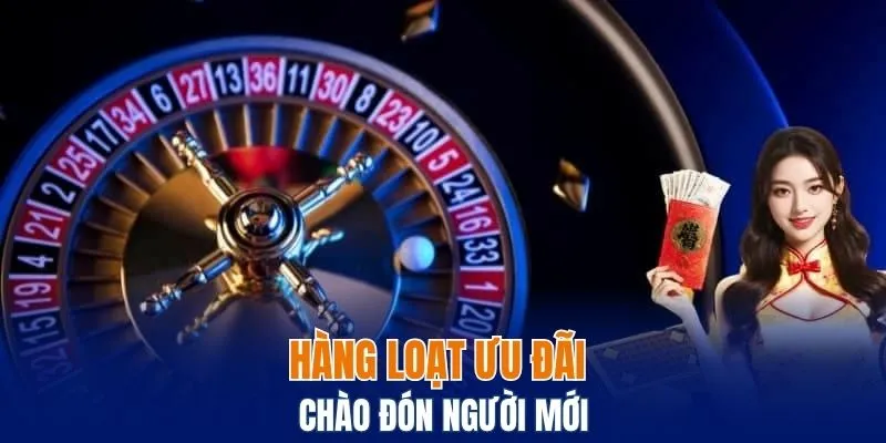 Hàng loạt ưu đãi chào đón người mới