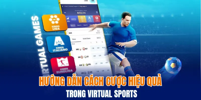 Hướng dẫn cách vào tiền hiệu quả trong virtual sports