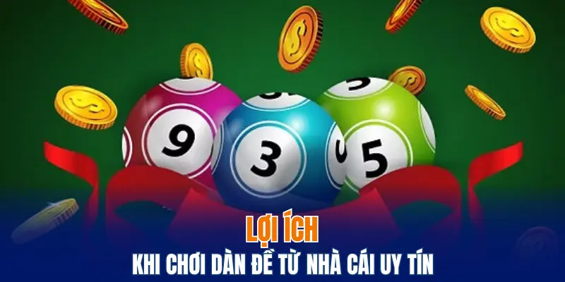 Lợi ích khi có dàn đề từ nhà cái uy tín