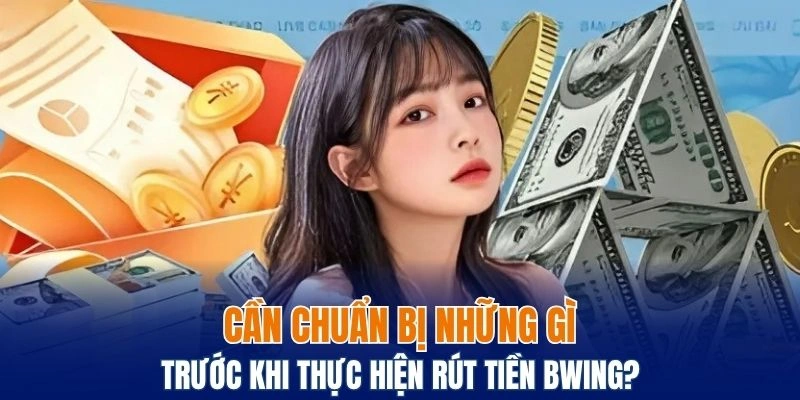 Những việc cần biết trước khi thực hiện rút tiền tại nhà cái