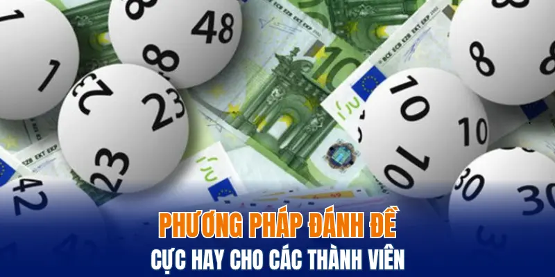 Phương pháp đánh đề cực hay cho thành viên