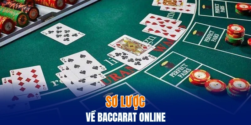 Sơ lược về Baccarat online